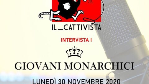 Giovani Monarchici ospiti @ “Il Cattivista” Podcast (VIDEO)