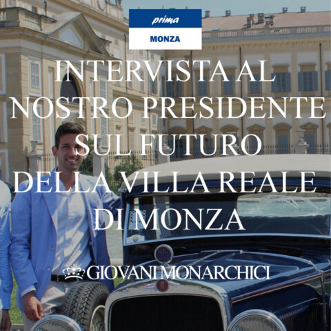 Le proposte: “La Villa Reale nell’Unesco e sede del G20” – Intervista al nostro Presidente Simone Balestrini su PrimaMonza